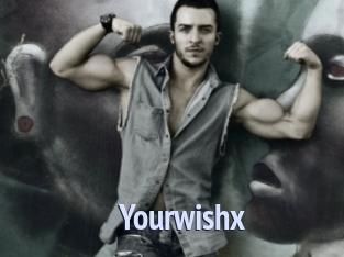 Yourwishx